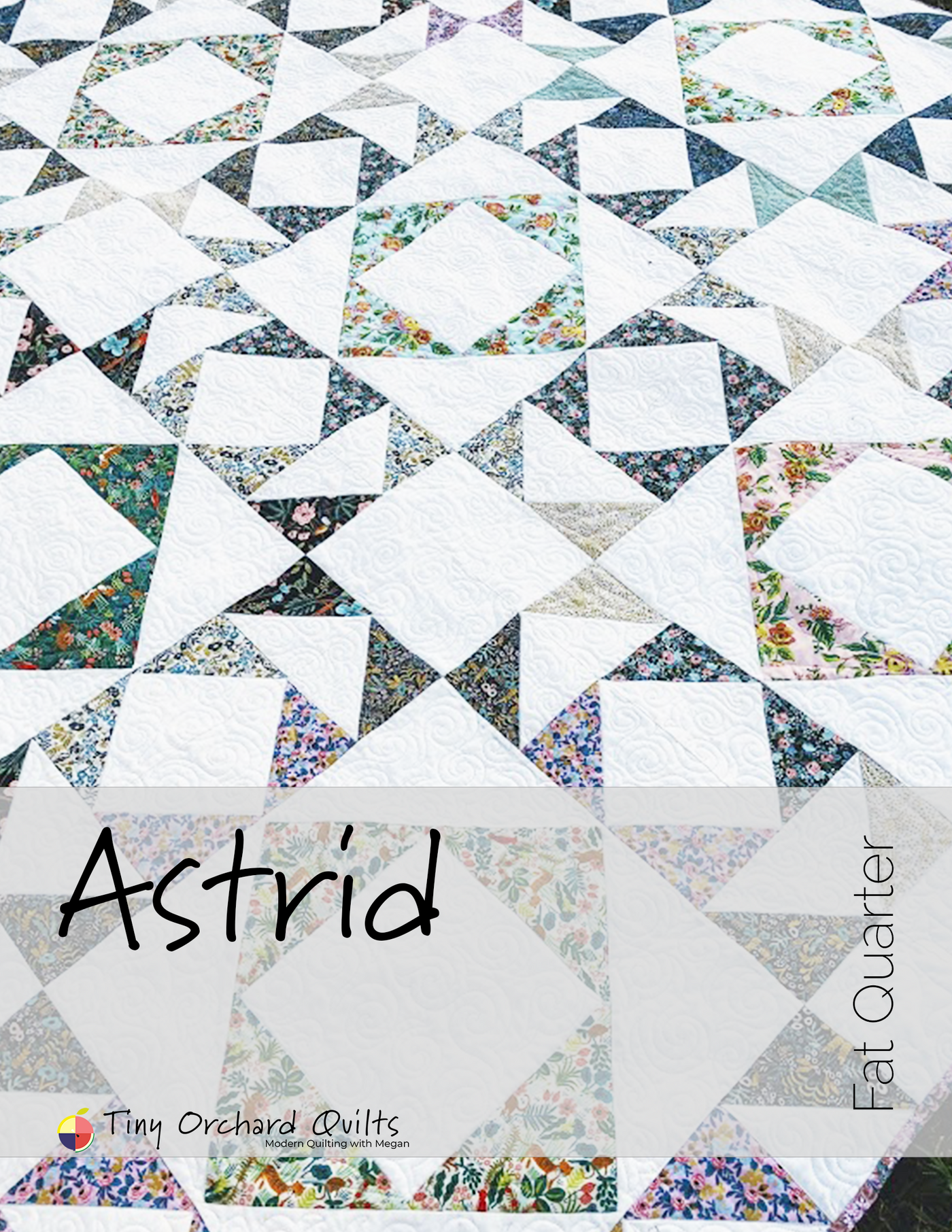 Astrid Quilt Pattern – Tiny Orchard Quilts